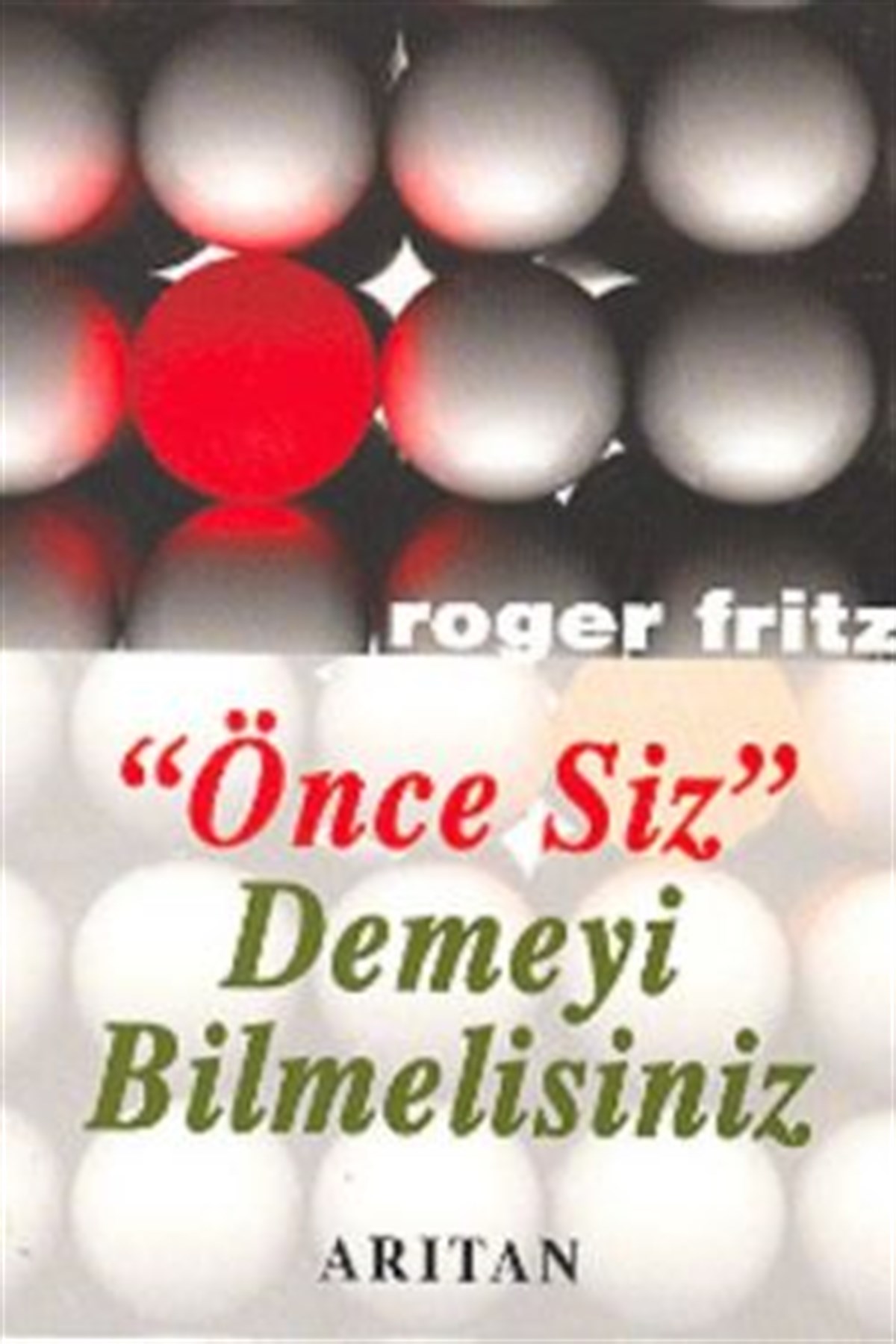 Önce Siz Demeyi Bilmelisiniz
