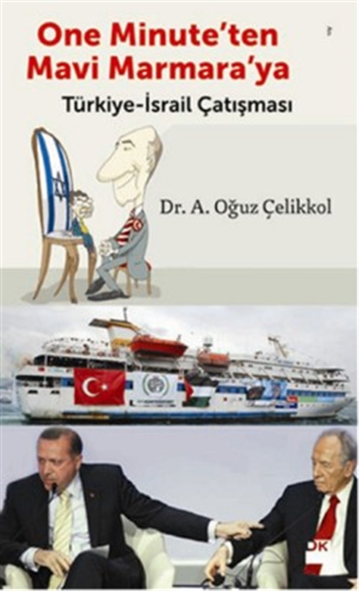 One Minute'ten Mavi Marmara'ya Türkiye-İsrail Çatışması