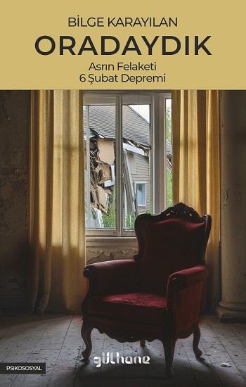 Oradaydık (Asrın Felaketi, 6 Şubat Depremi