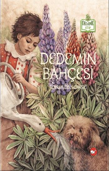 Organik Kitap - Dedemin Bahçesi (Ciltli)