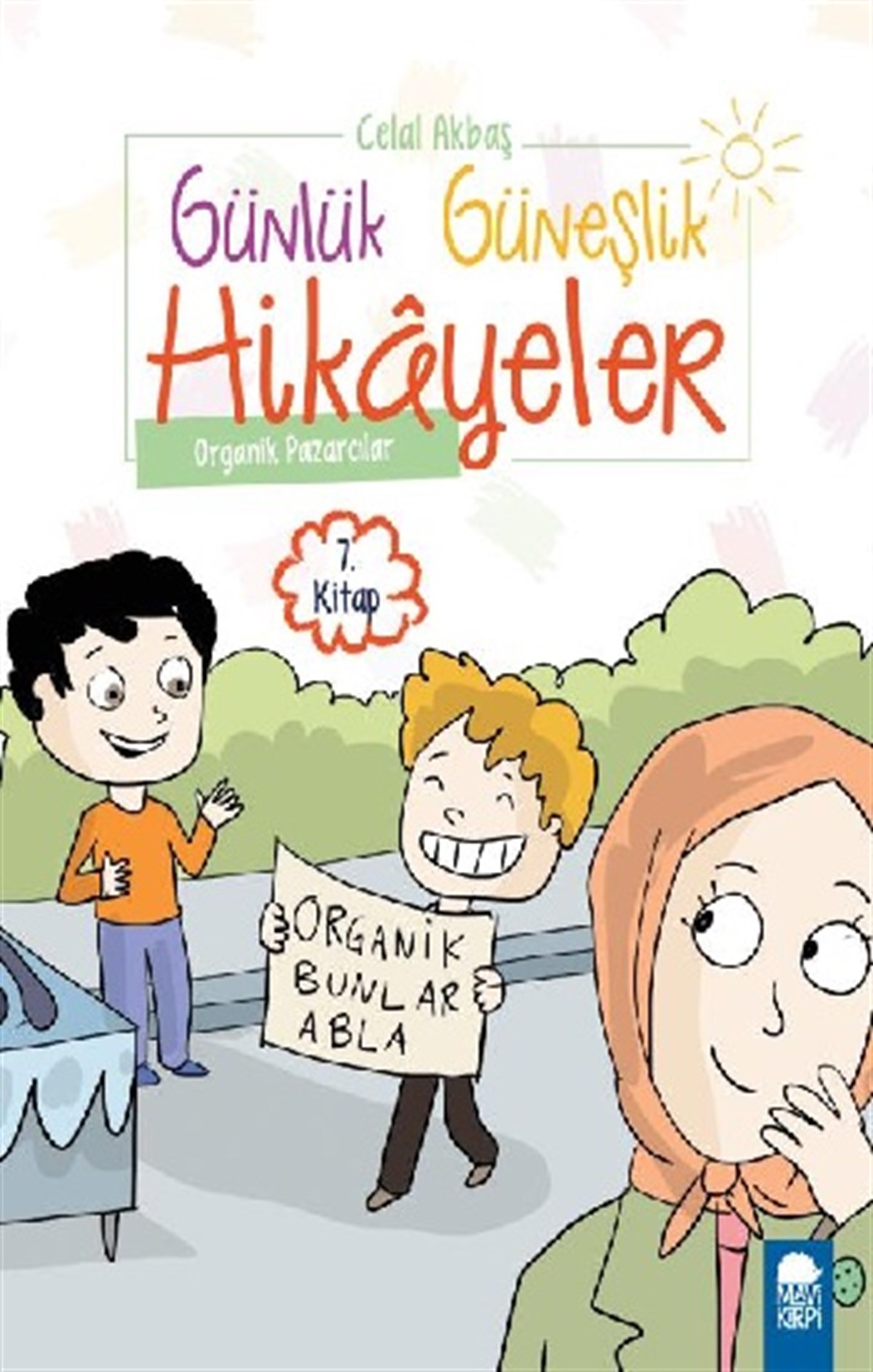 Organik Pazarcılar – Günlük Güneşlik Hikayeler (1. Sınıf)