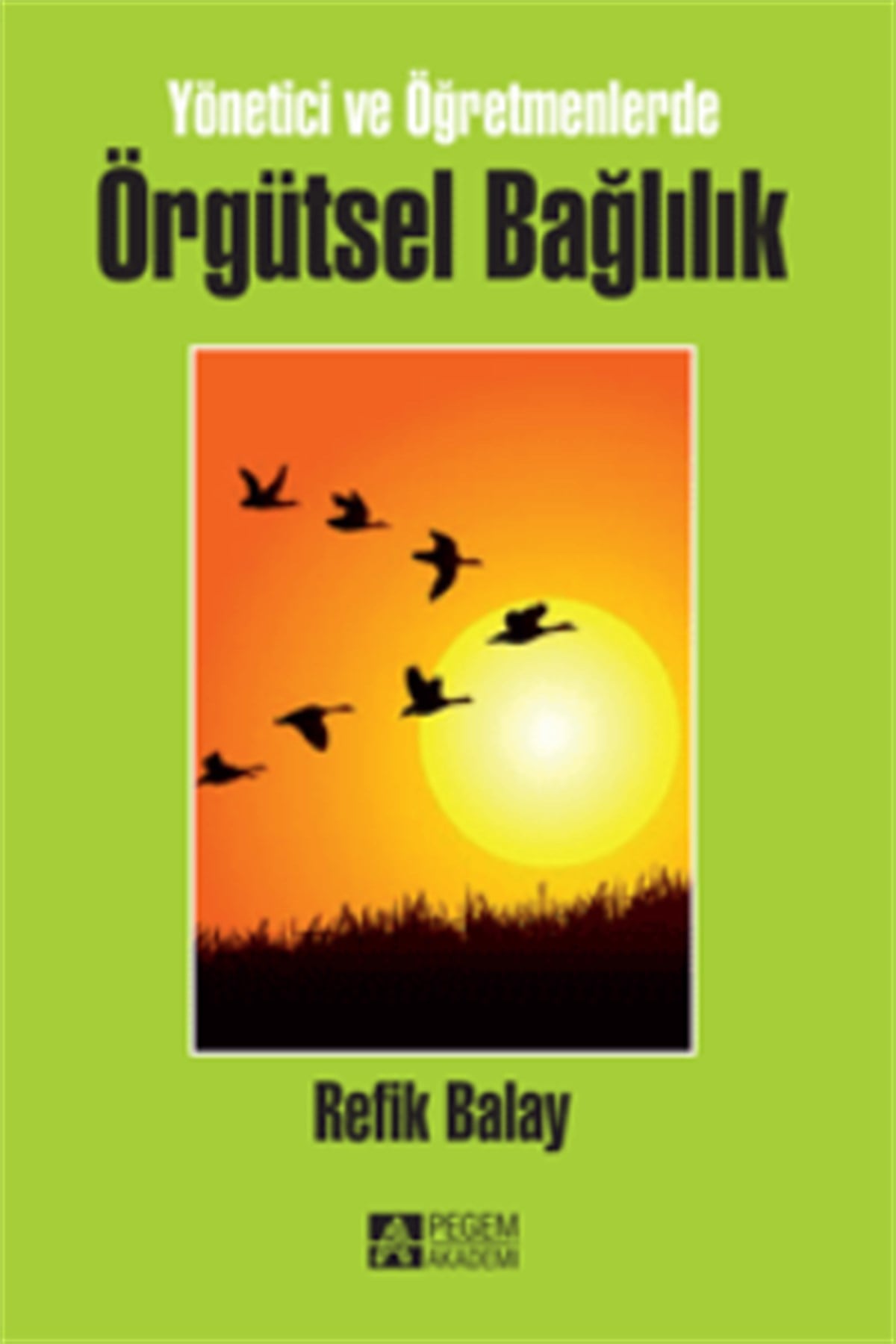 Örgütsel Bağlılık