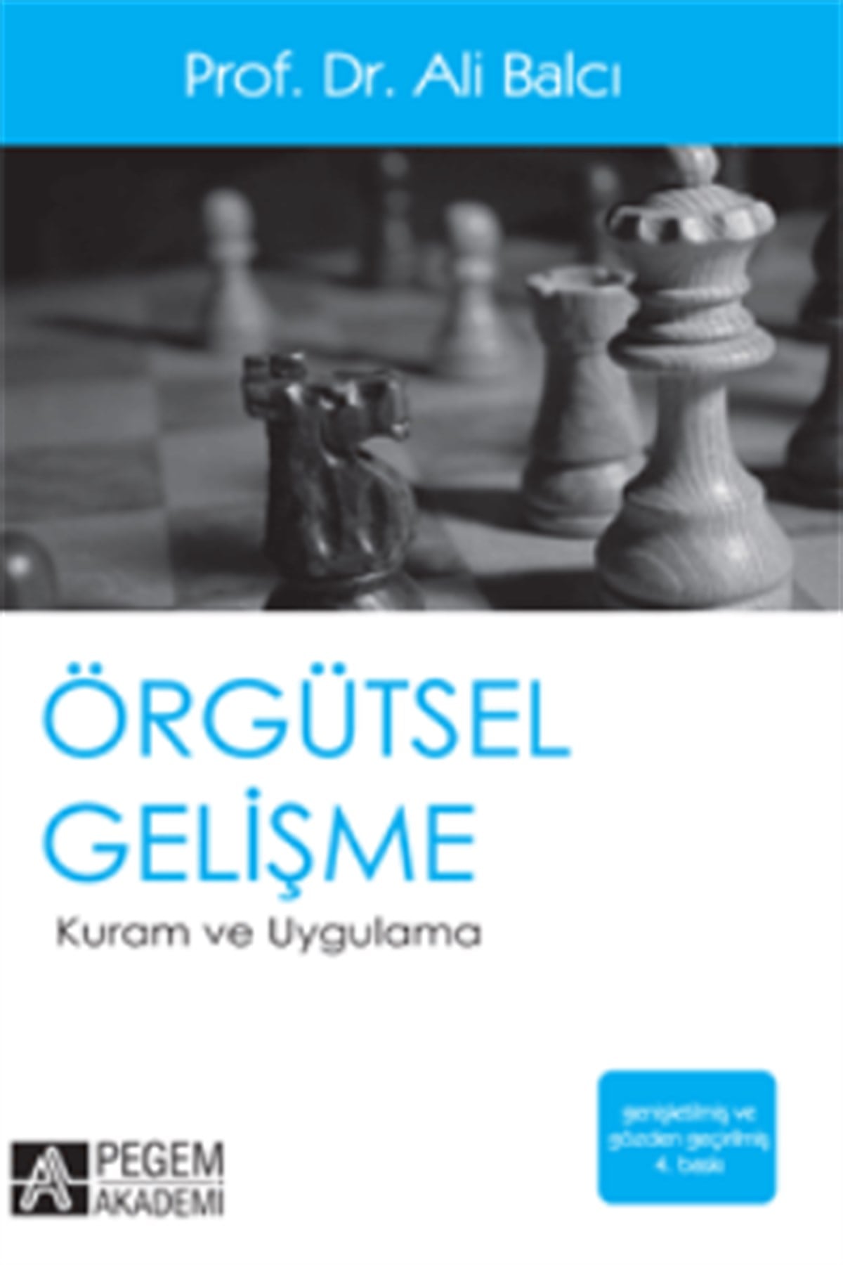 Örgütsel Gelişme Kuram ve Uygulama
