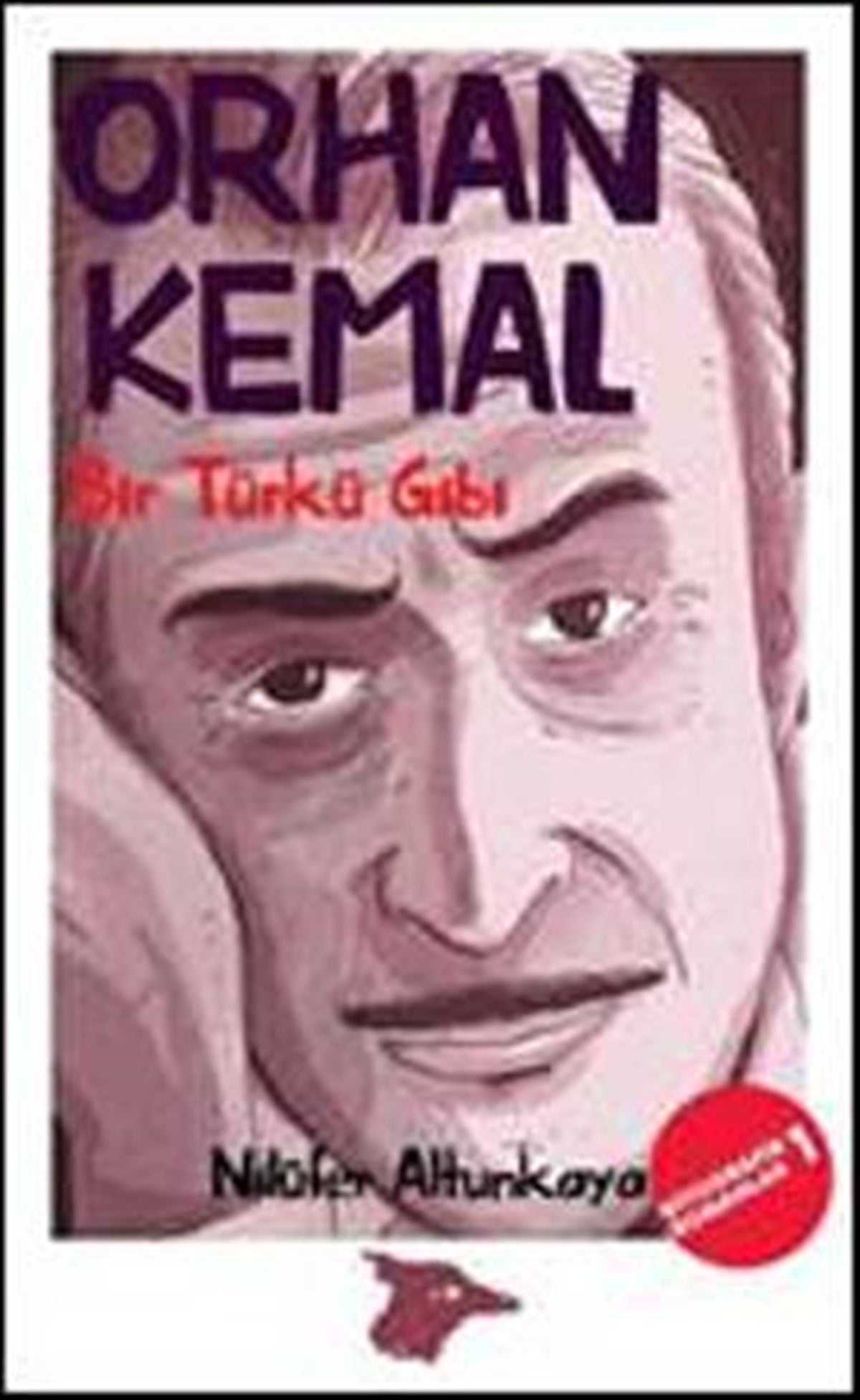 Orhan Kemal Bir Türkü Gibi