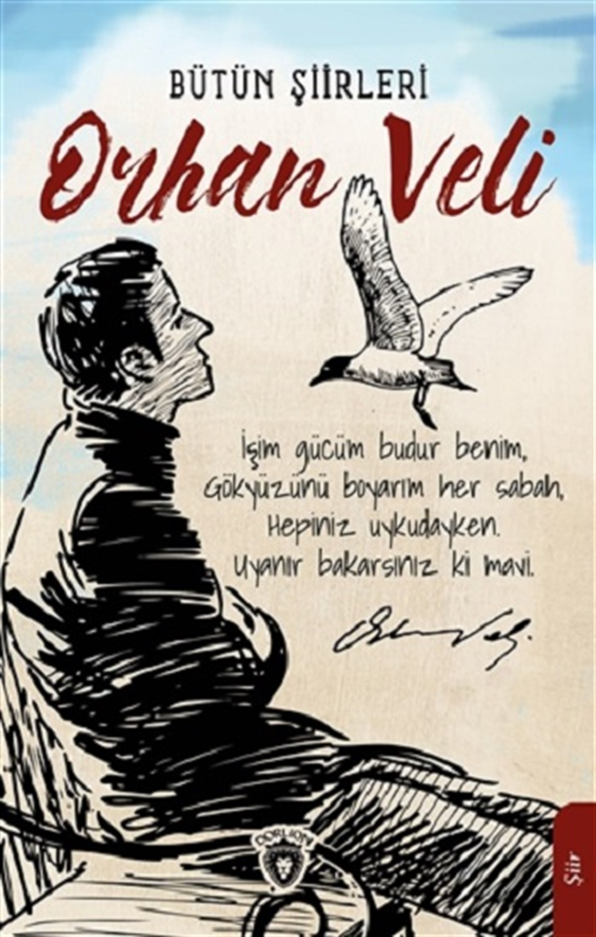 Orhan Veli Bütün Şiirleri