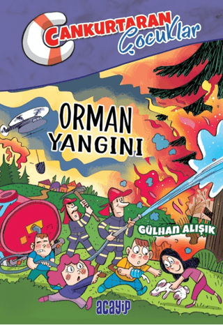 Orman Yangını;Cankurtaran Çocuklar 2
