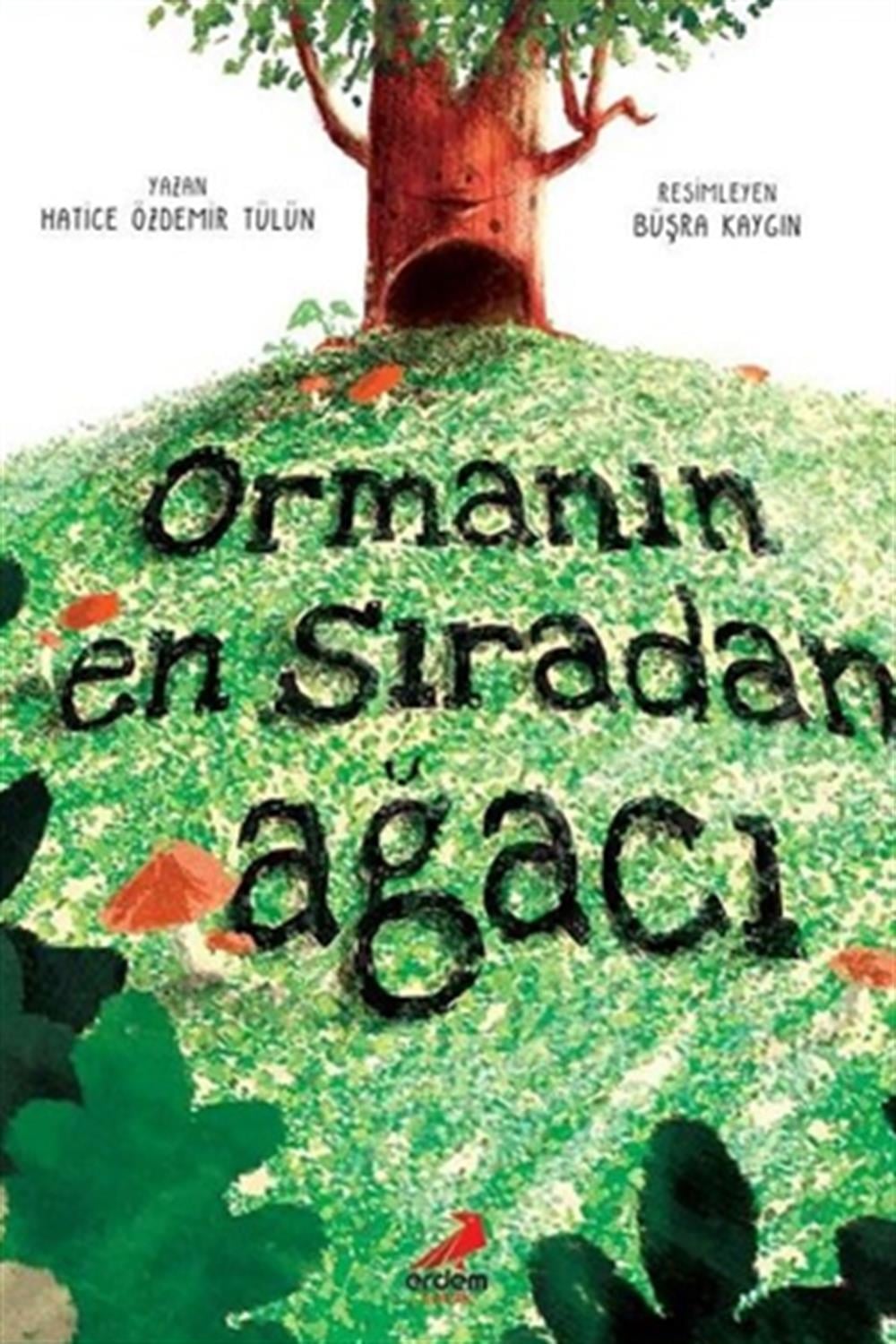 Ormanın  En  Sıradan  Ağacı