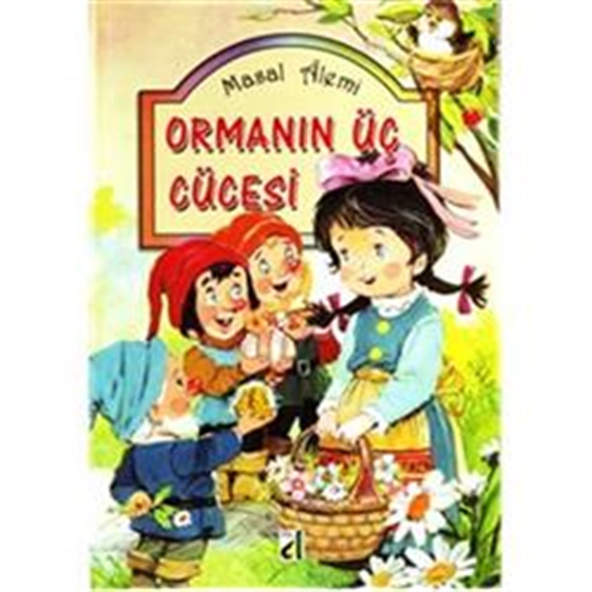 Ormanın Üç Cücesi