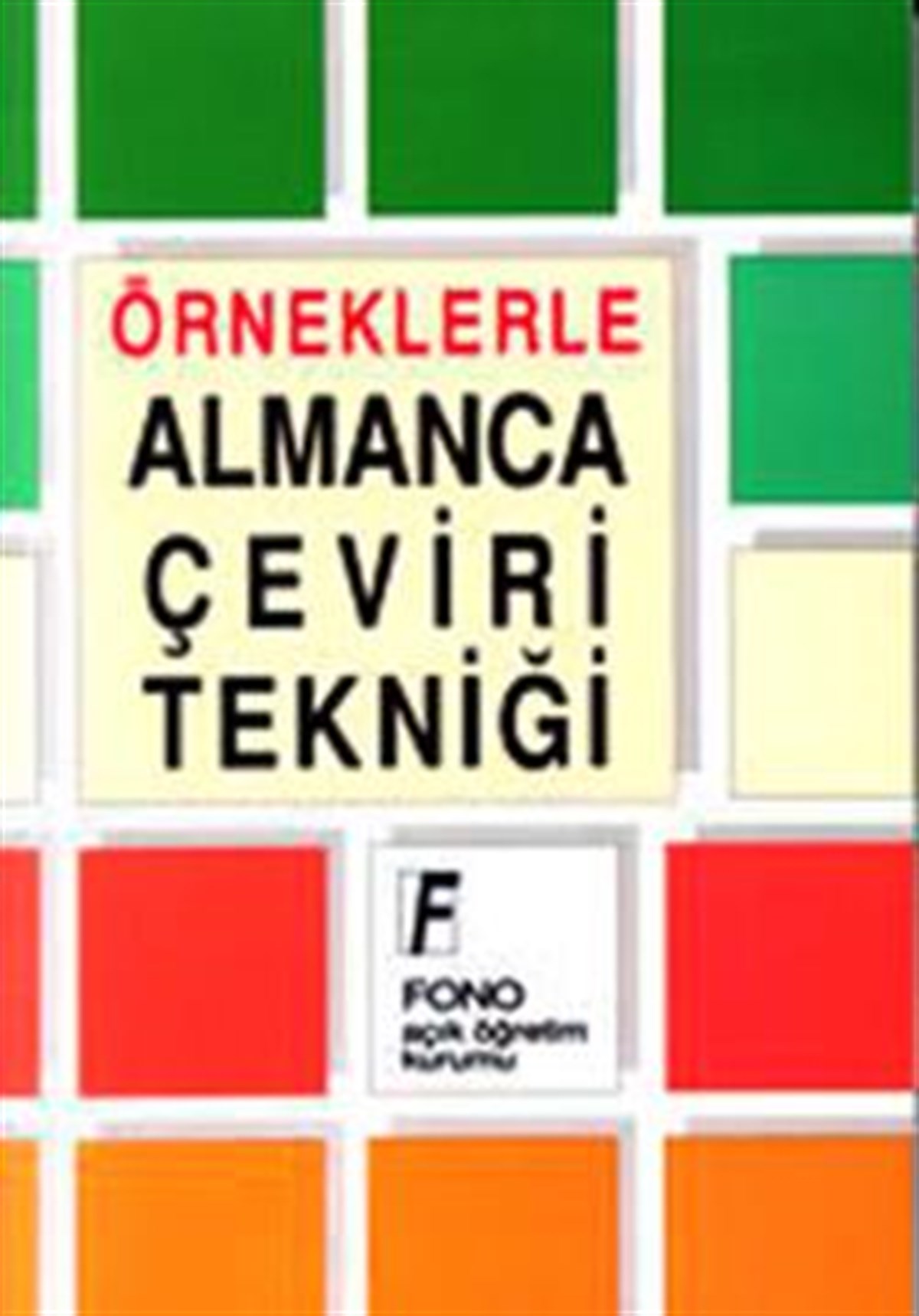 Örneklerle Almanca Çeviri Tekniği