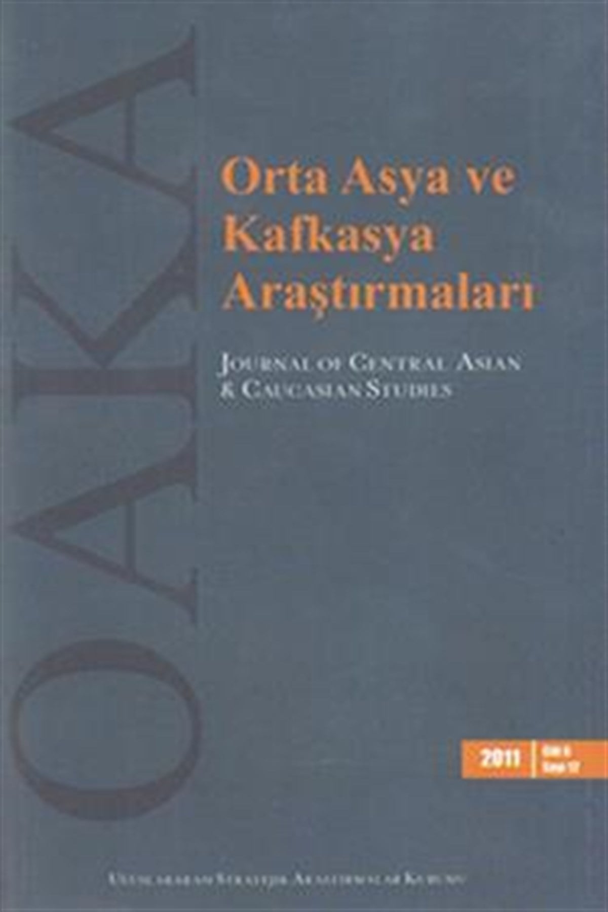 Orta Asya ve Kafkasya Araştırmaları Cilt: 6 Sayı: 12 (2011)