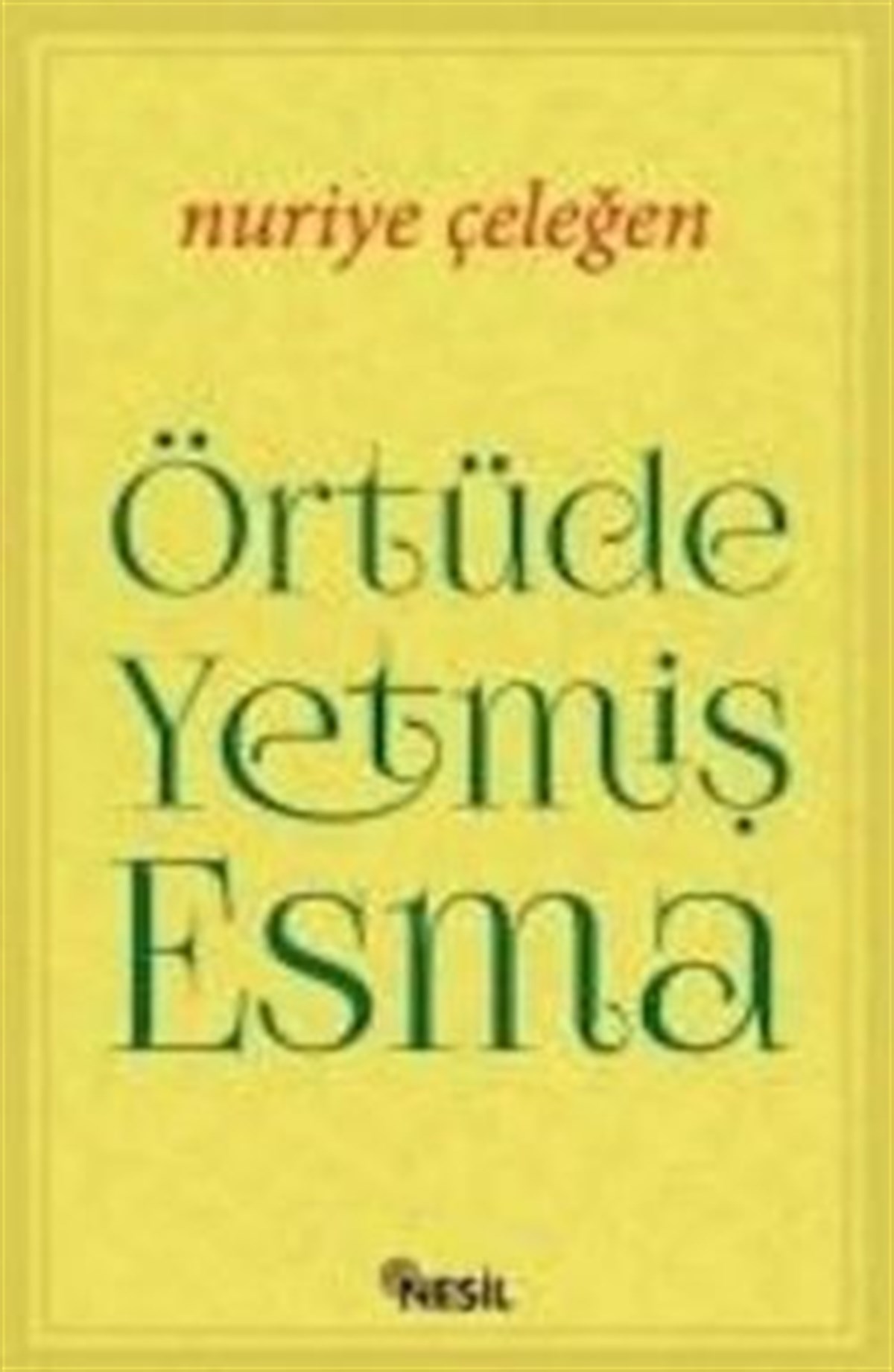 Örtüde Yetmiş Esma