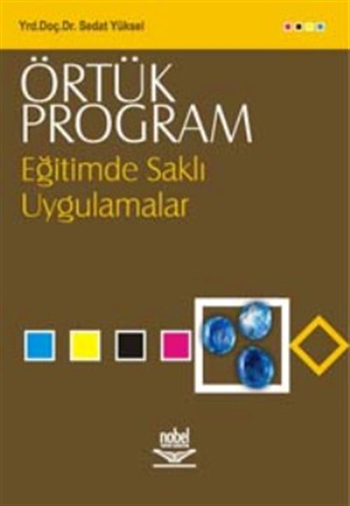 Örtük Program Eğitimde Şekli Uygulamalar