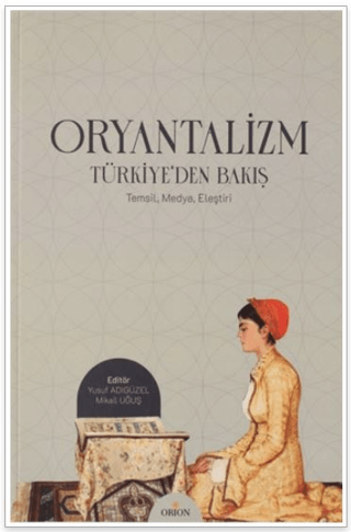 Oryantalizm Türkiye'den Bakış