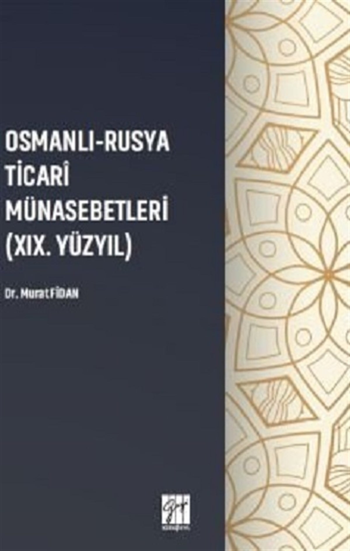 Osmanlı- Rusya Ticari Münasebetleri (XIX. Yüzyıl)
