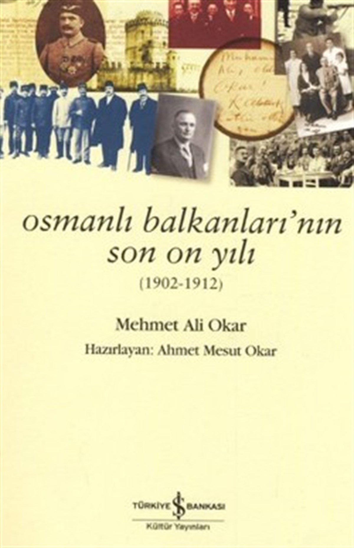 Osmanlı Balkanları'nın Son On Yılı