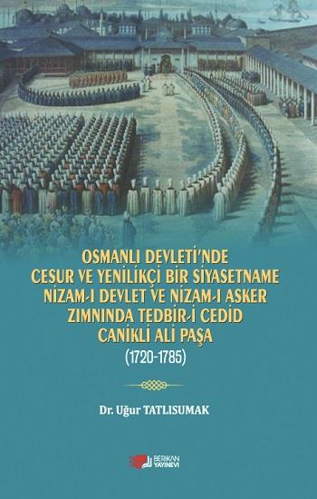 Osmanlı Devleti’nde Cesur ve Yenilikçi  Bir Siyasetname