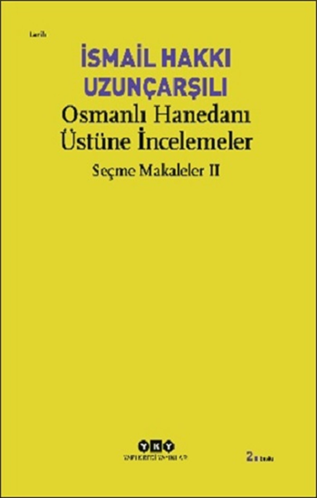 Osmanlı Hanedanı Üstüne İncelemeler