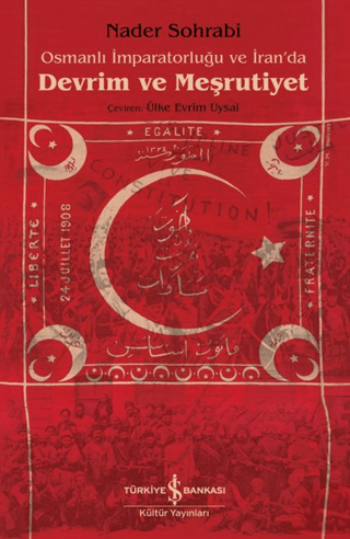 Osmanlı İmparatorluğu ve İran'da Devrim ve Meşrutiyet