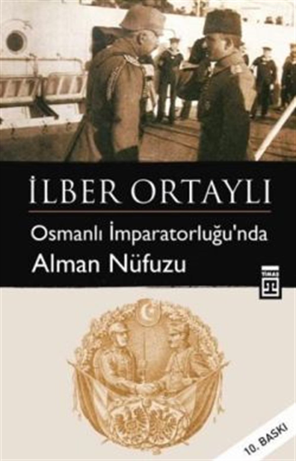 Osmanlı İmparatorluğu’nda Alman Nüfuzu
