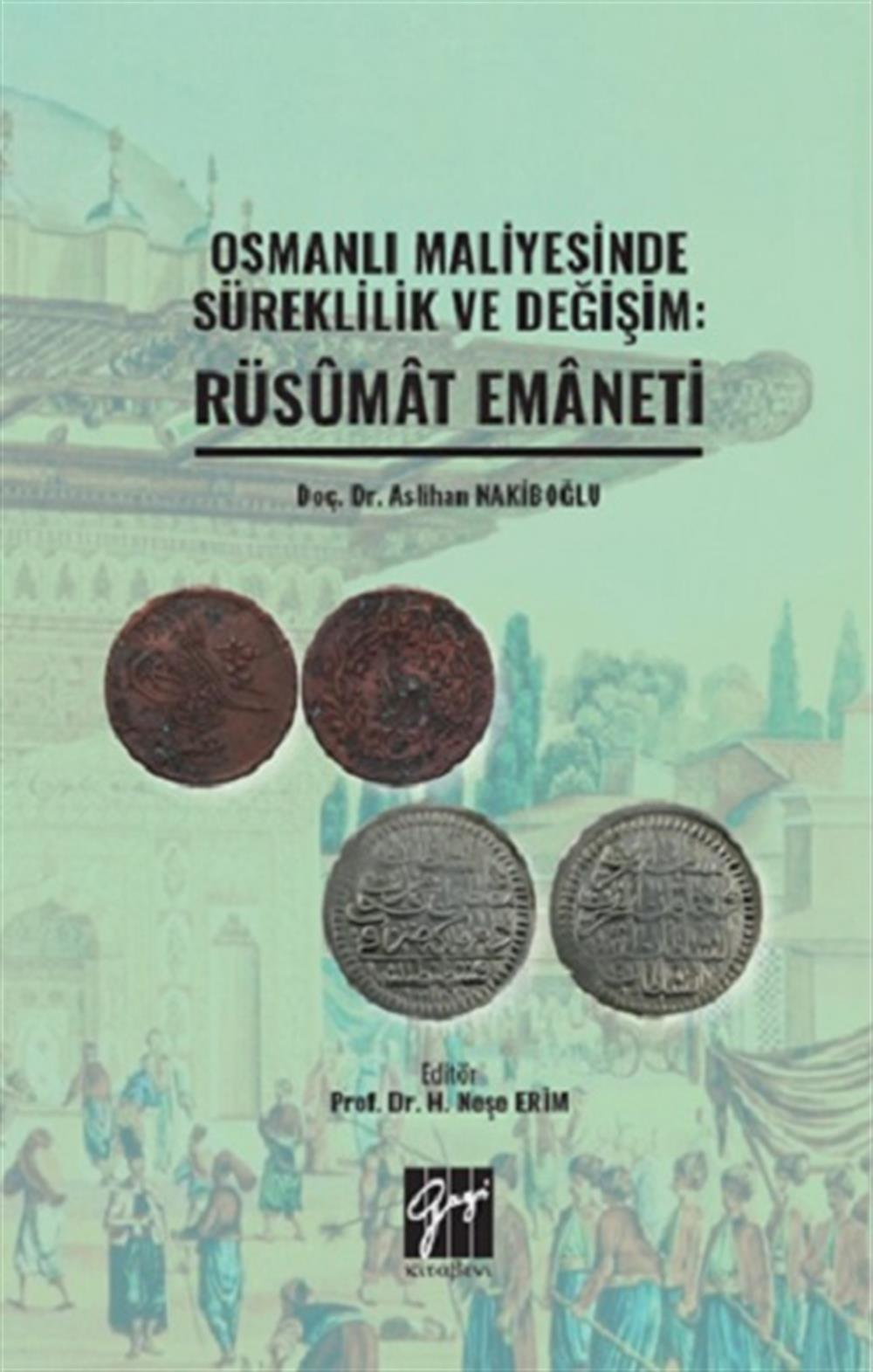 Osmanlı Maliyesinde Süreklilik ve Değişim: Rüsumat Emaneti