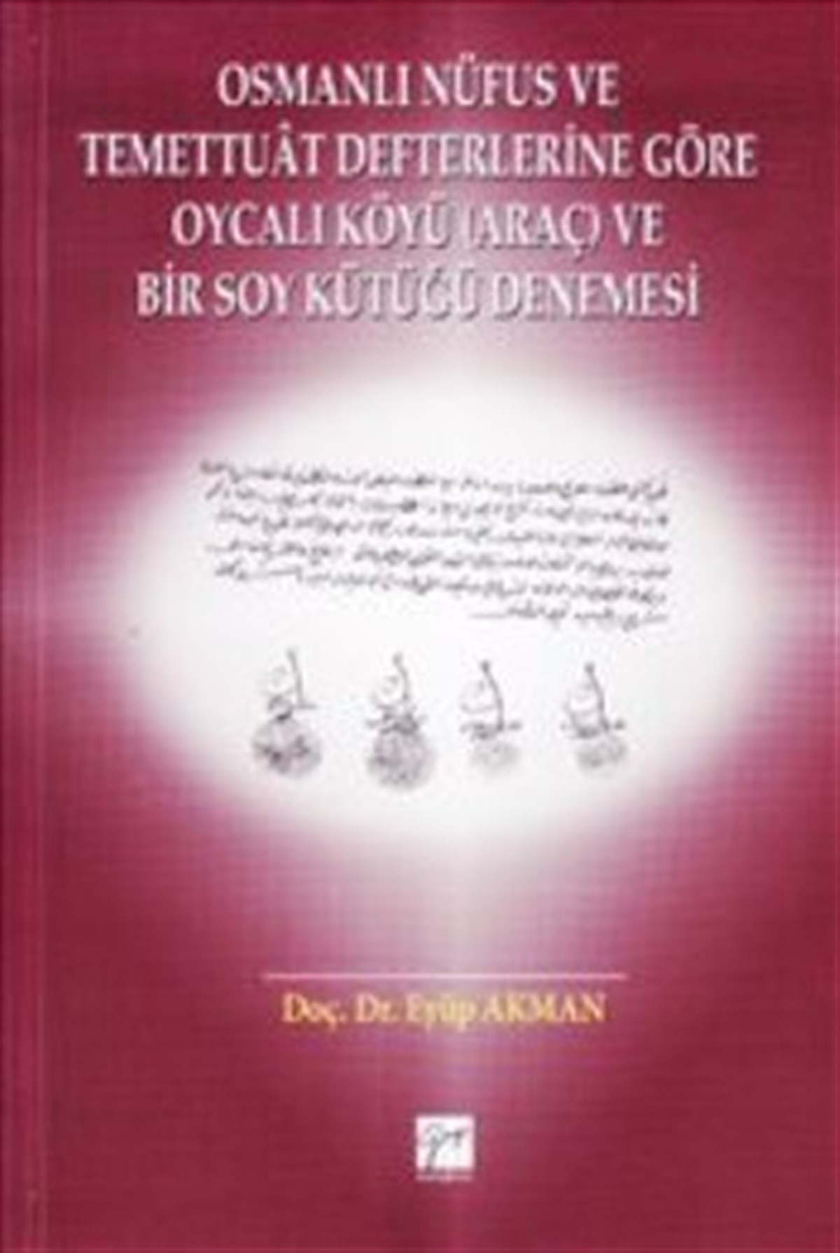 Osmanlı Nüfus ve Temettuat Defterlerine Göre Oycalı Köyü