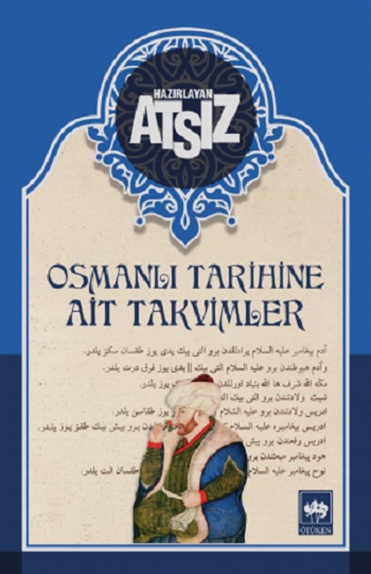 Osmanlı Tarihine Ait Takvimler (Ciltli)