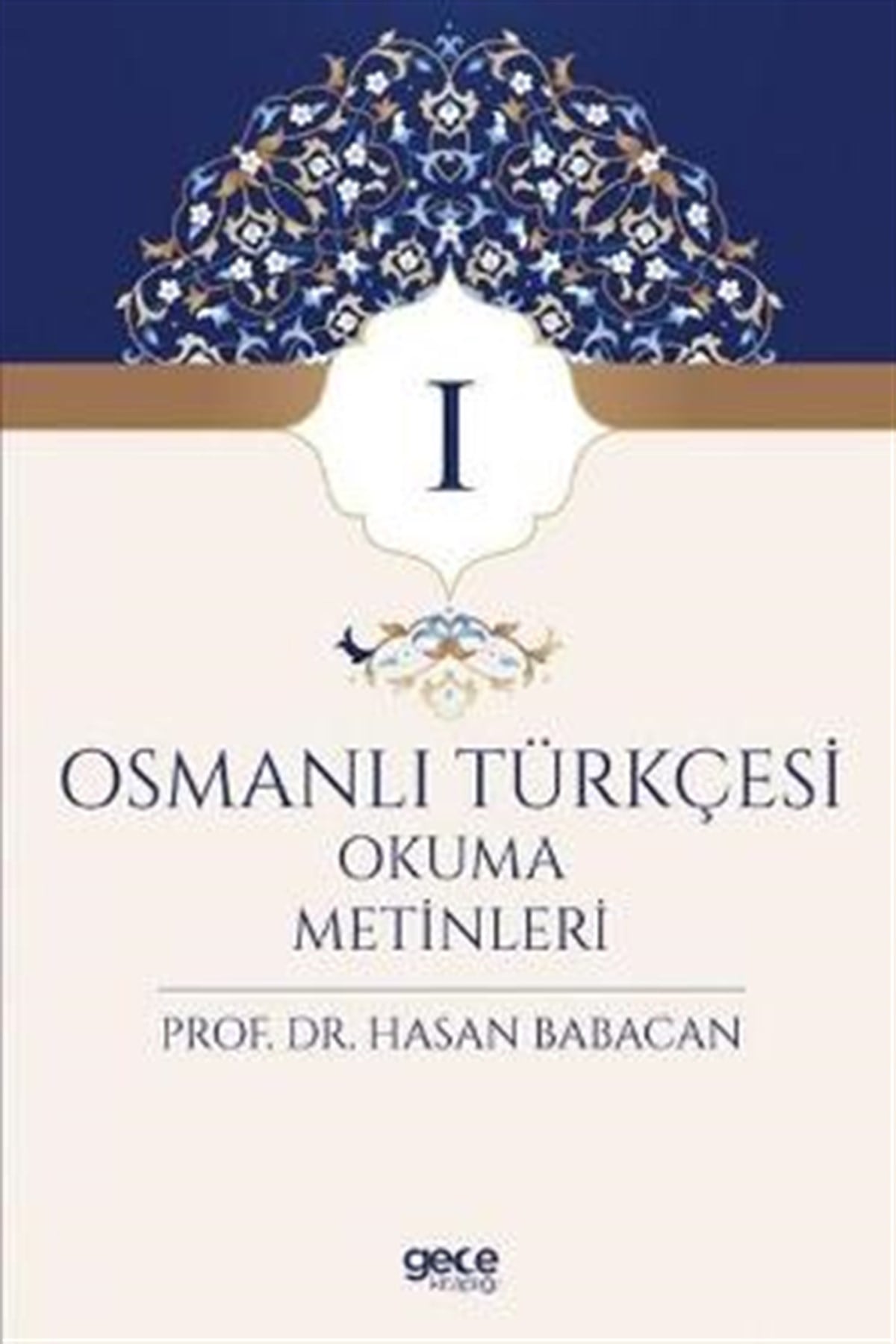 Osmanlı Türkçesi Okuma Metinleri 1
