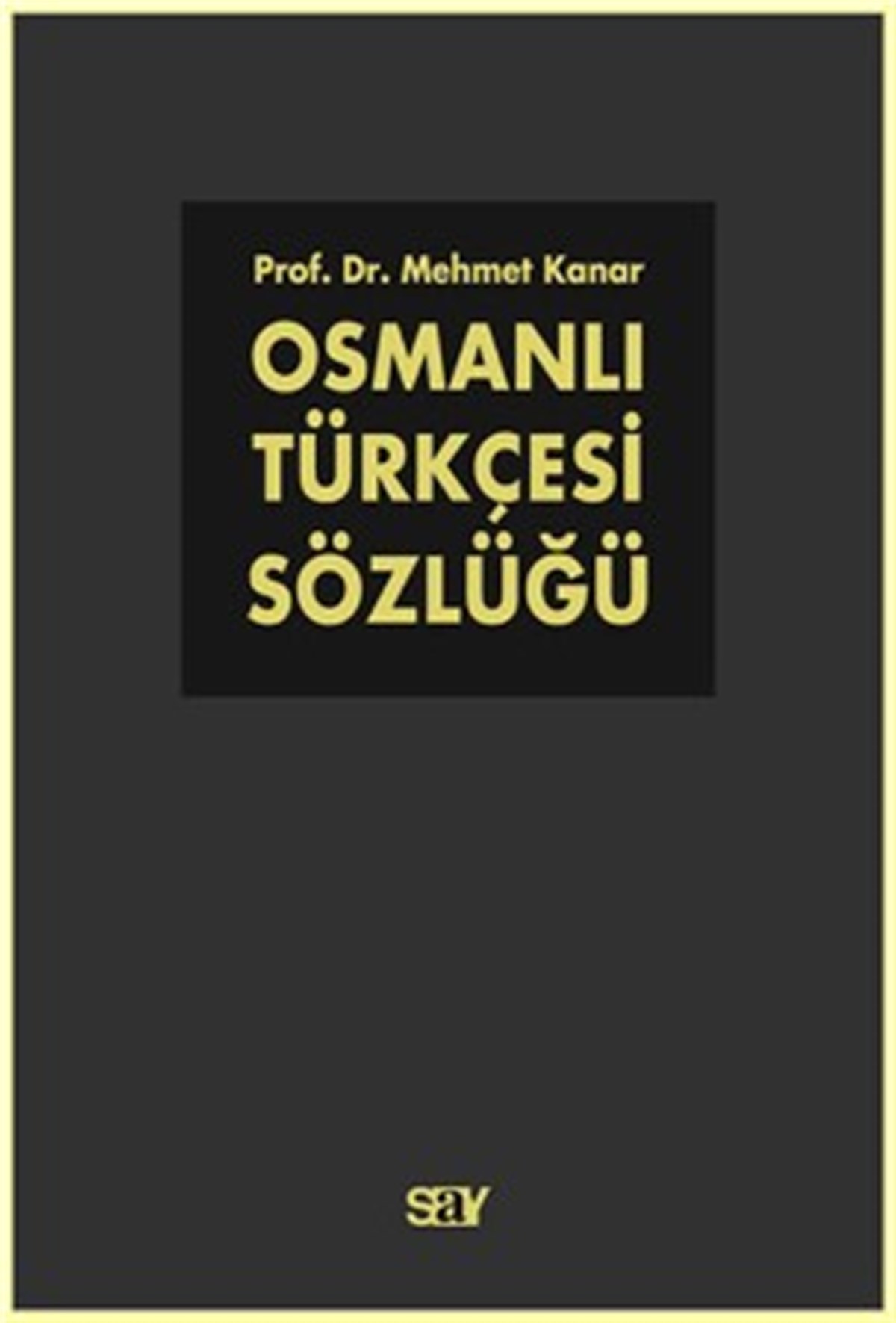 Osmanlı Türkçesi Sözlüğü (2 Cilt Takım)