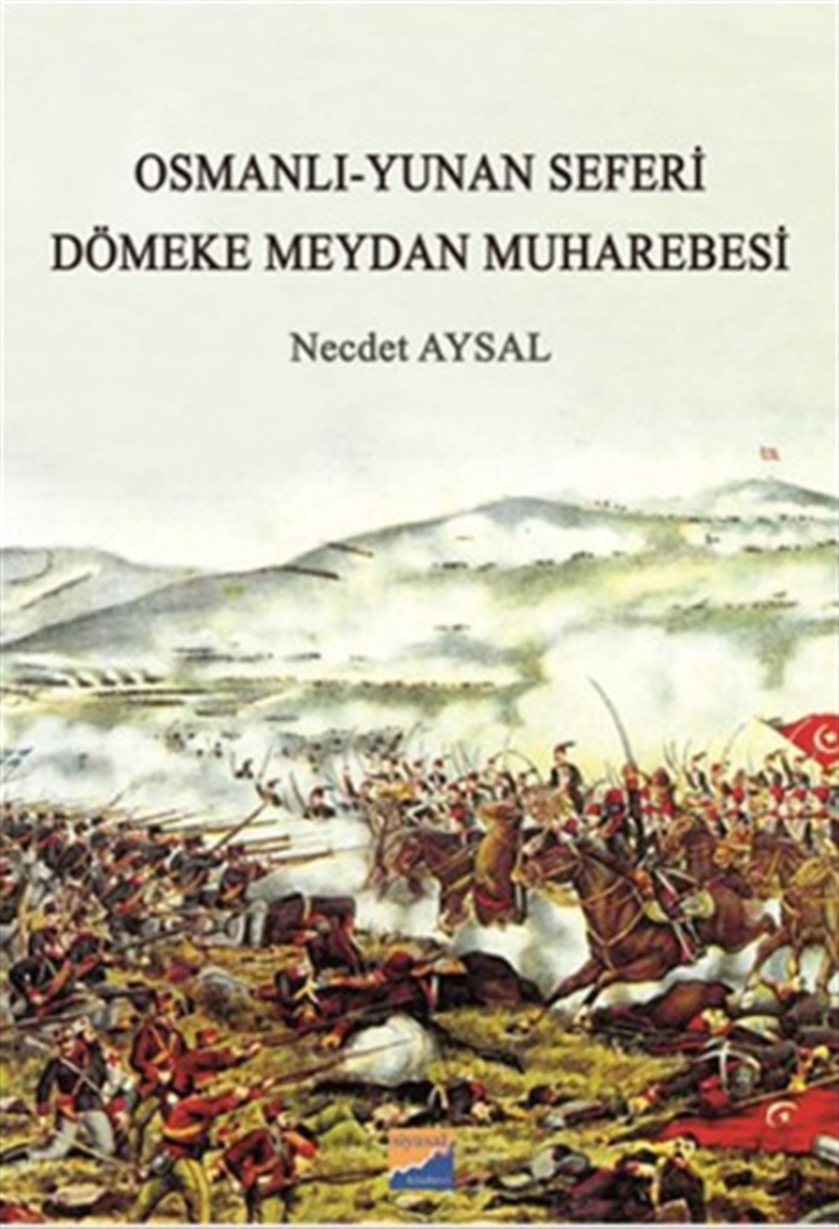 Osmanlı-Yunan Seferi - Dömeke Meydan Muharebesi