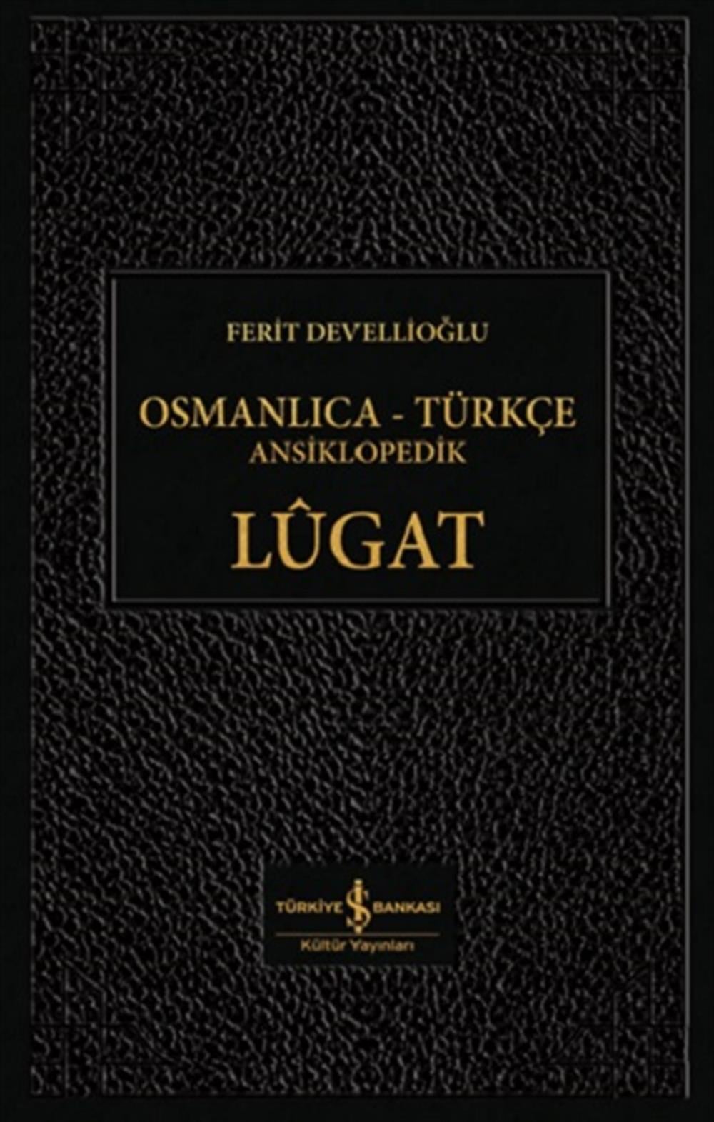 Osmanlıca - Türkçe Ansiklopedik Lügat (Ciltli)