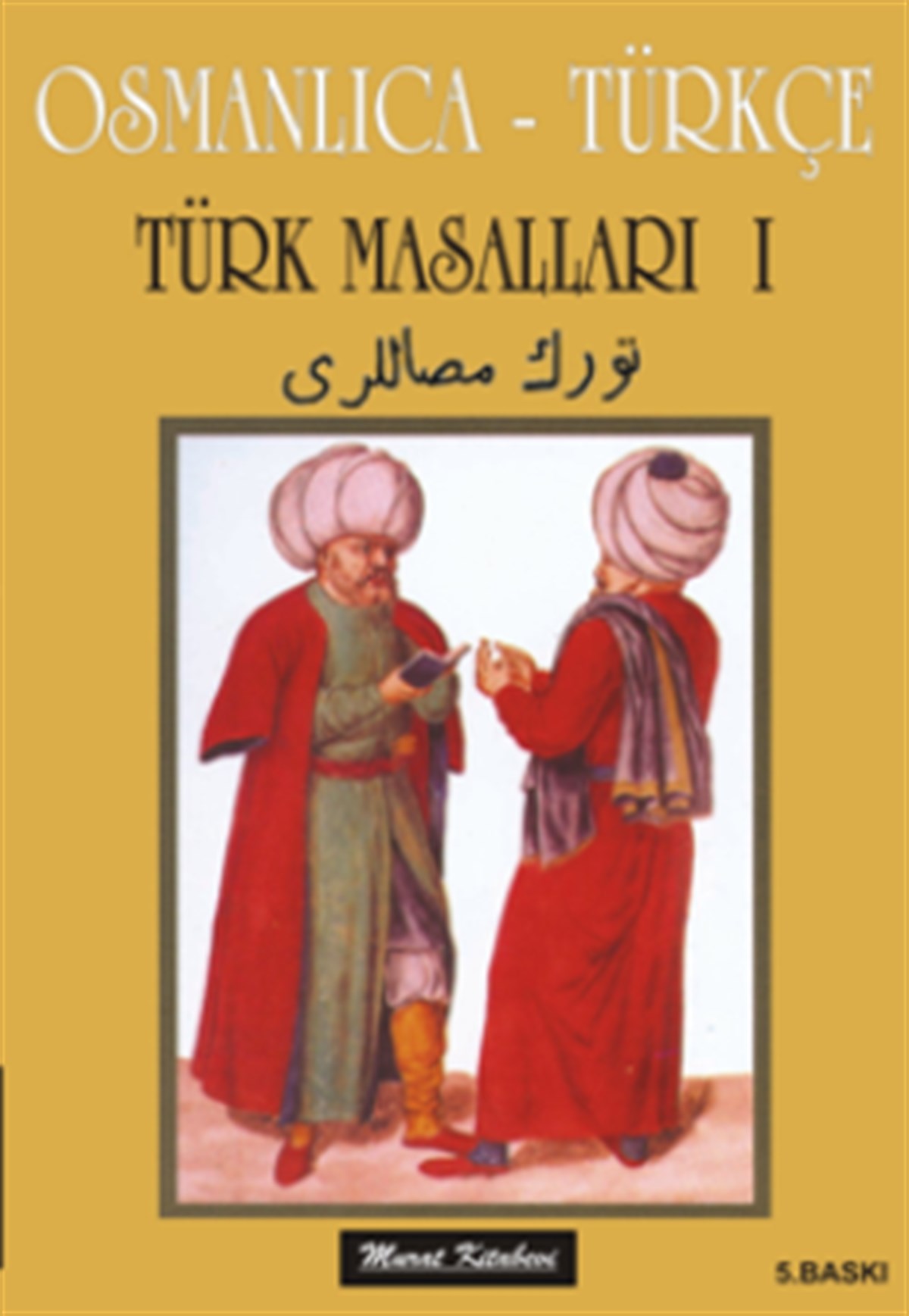 Osmanlıca - Türkçe Türk Masalları 1