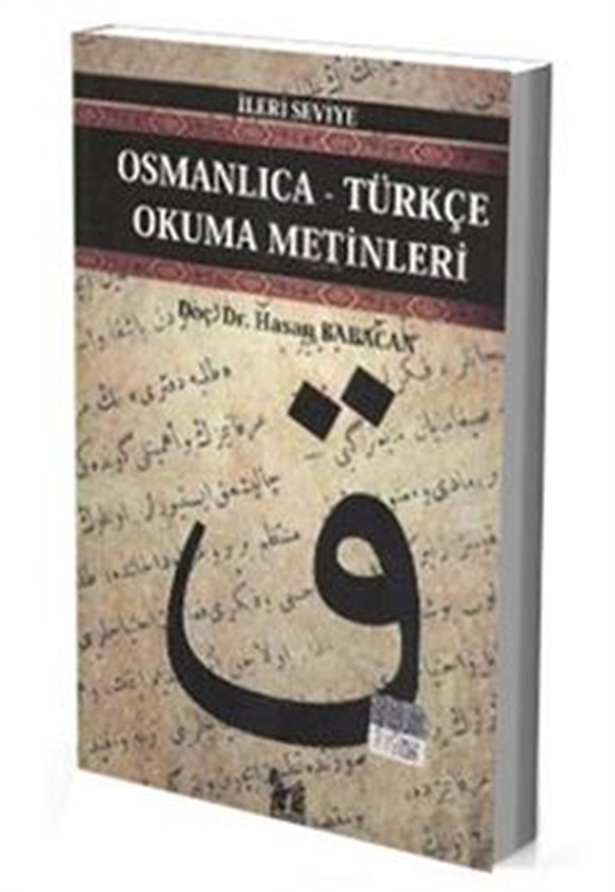 Osmanlıca-Türkçe Okuma Metinleri - İleri Seviye-1