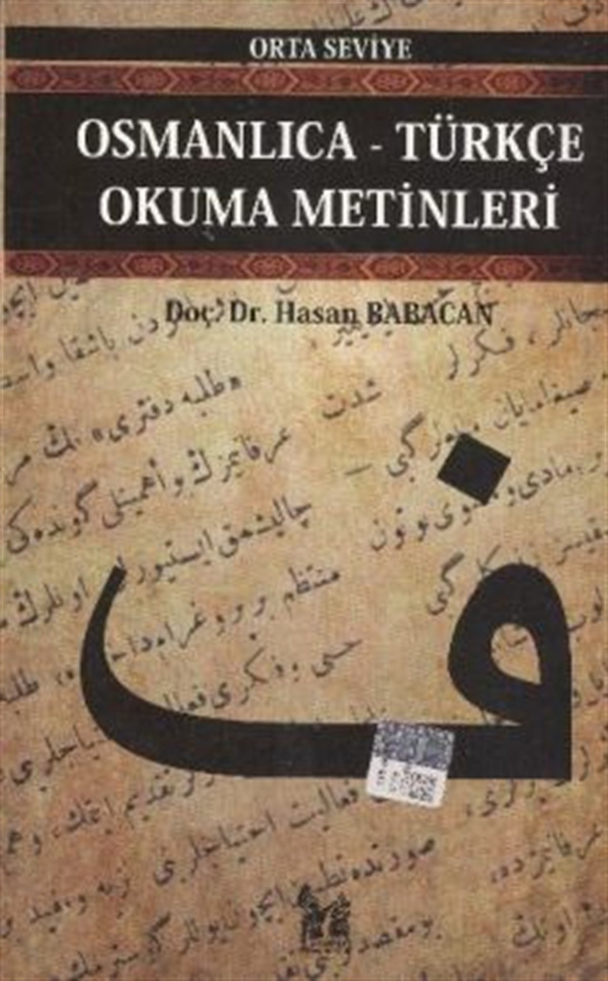 Osmanlıca-Türkçe Okuma Metinleri - Orta Seviye-12