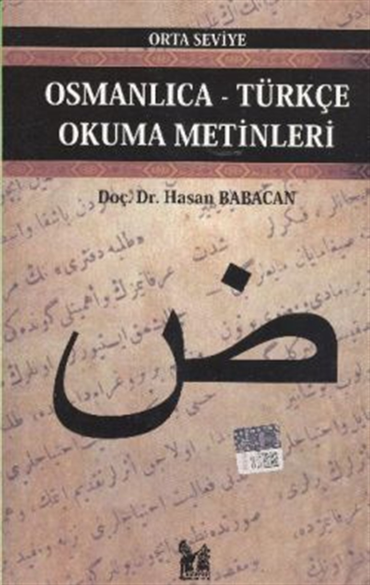 Osmanlıca-Türkçe Okuma Metinleri - Orta Seviye-7
