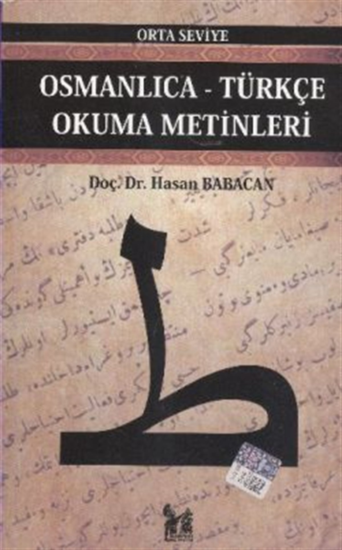 Osmanlıca-Türkçe Okuma Metinleri - Orta Seviye-8