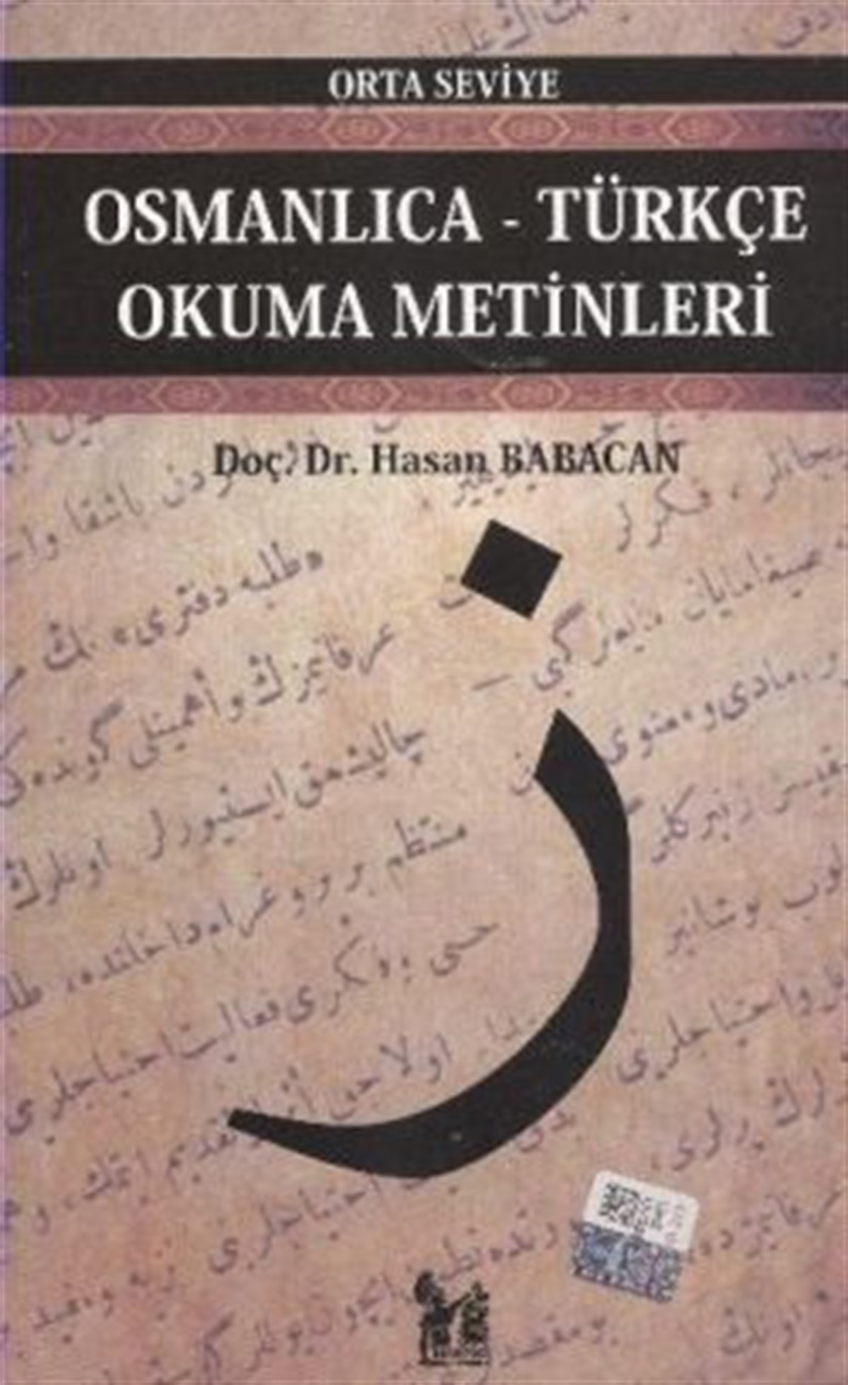 Osmanlıca-Türkçe Okuma Metinleri - Orta Seviye-3