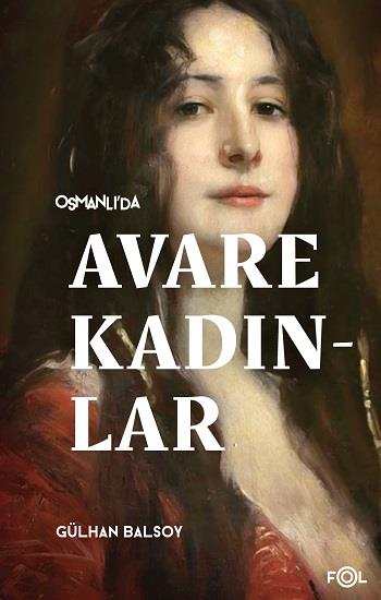 Osmanlı’da Avare Kadınlar