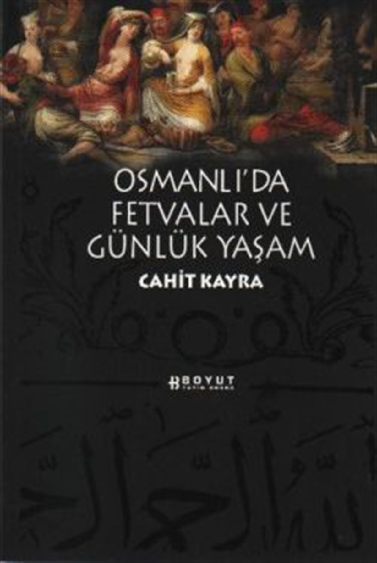 Osmanlı’da Fetvalar ve Günlük Yaşam