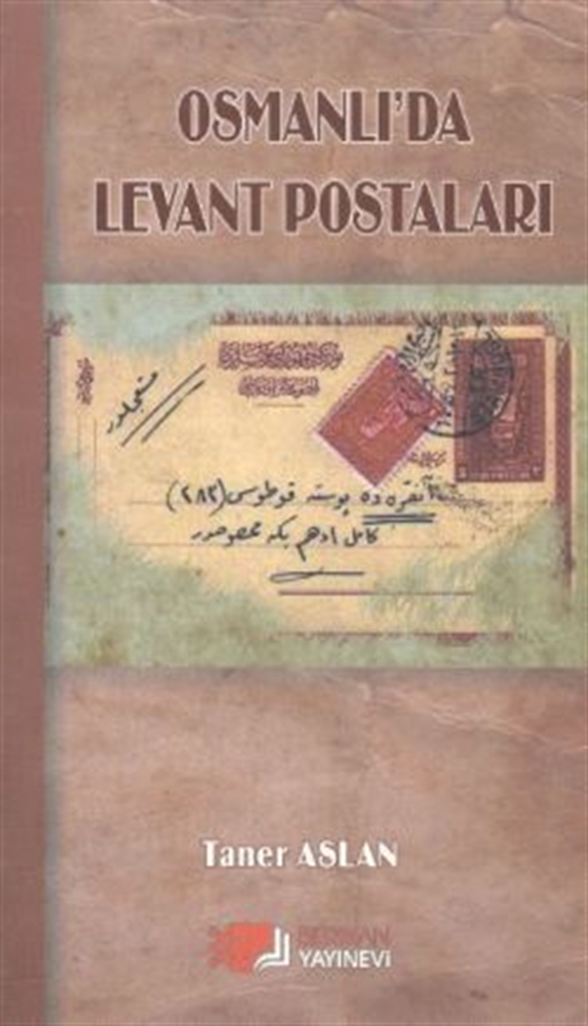 Osmanlı’da Levant Postaları