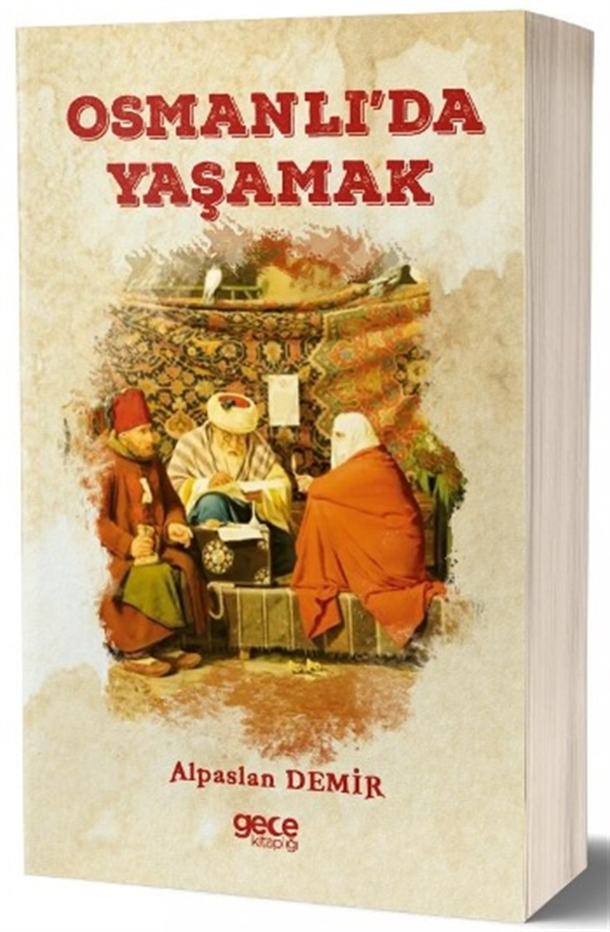 Osmanlı'da Yaşamak