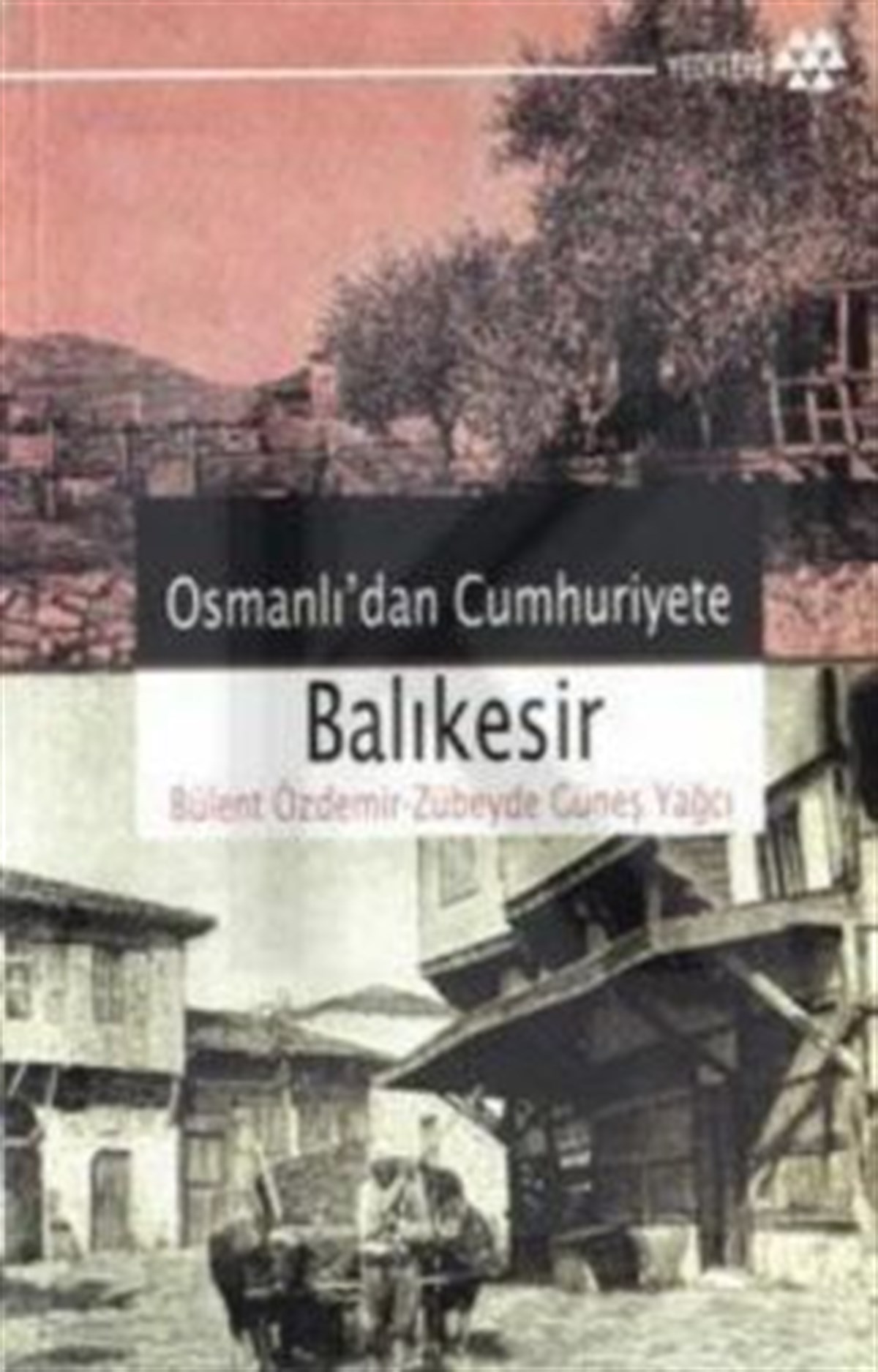 Osmanlı’dan Cumhuriyete Balıkesir
