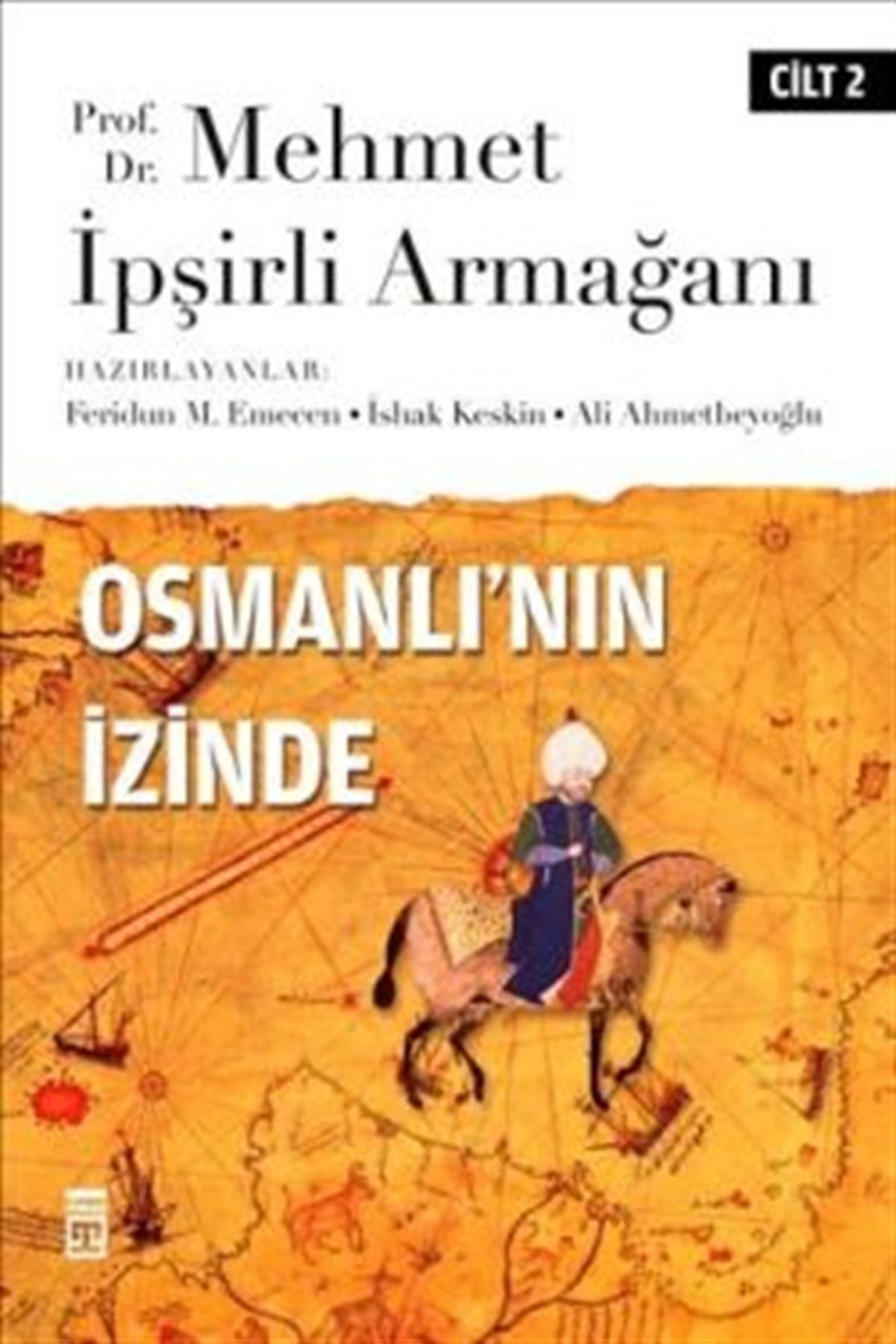 Osmanlı’nın İzinde Cilt: 2