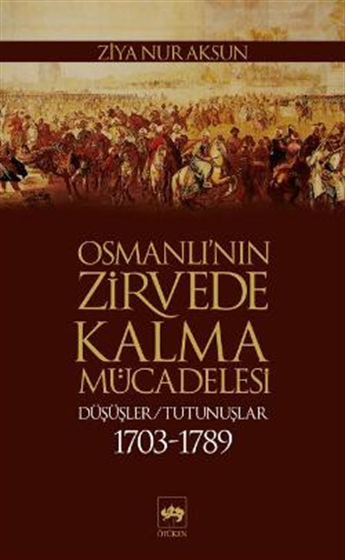 Osmanlı’nın Zirvede Kalma Mücadelesi
