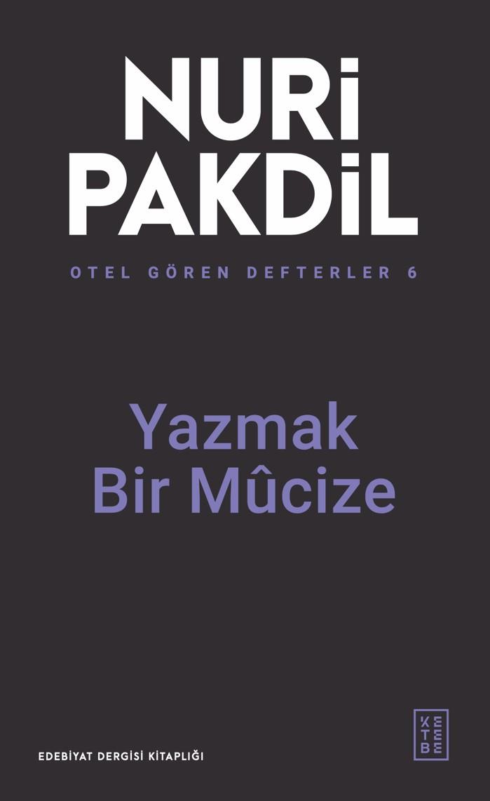 Otel Gören Defterler 6: Yazmak Bir Mucize