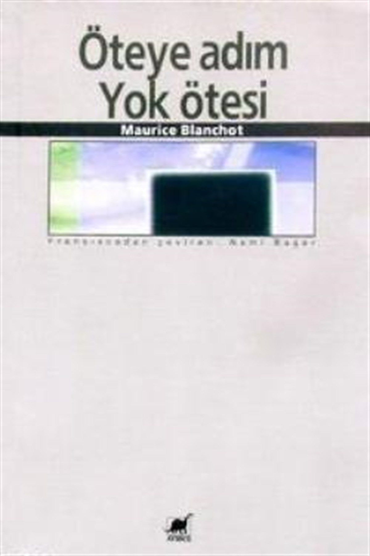 Öteye Adım Yok Ötesi