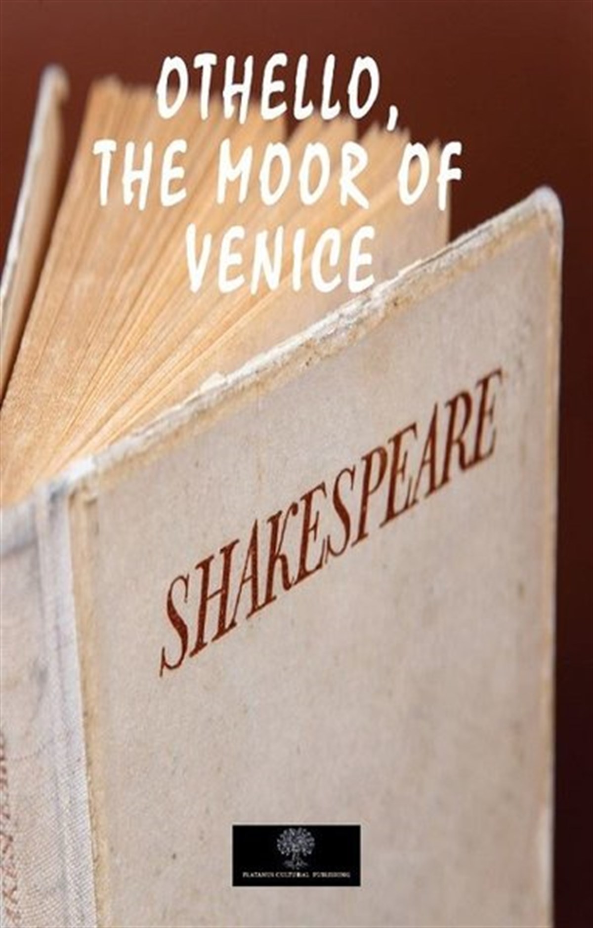 Othello the Moor of Venice