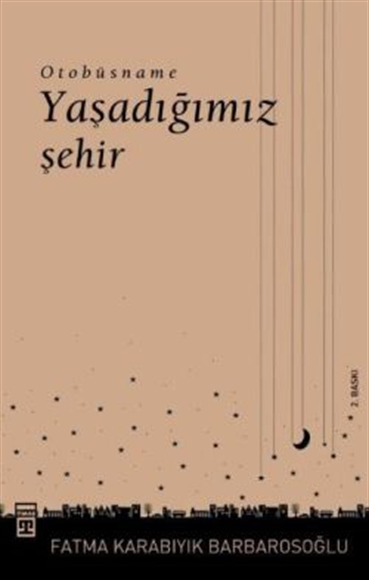 Otobüsname Yaşadığımız İstanbul