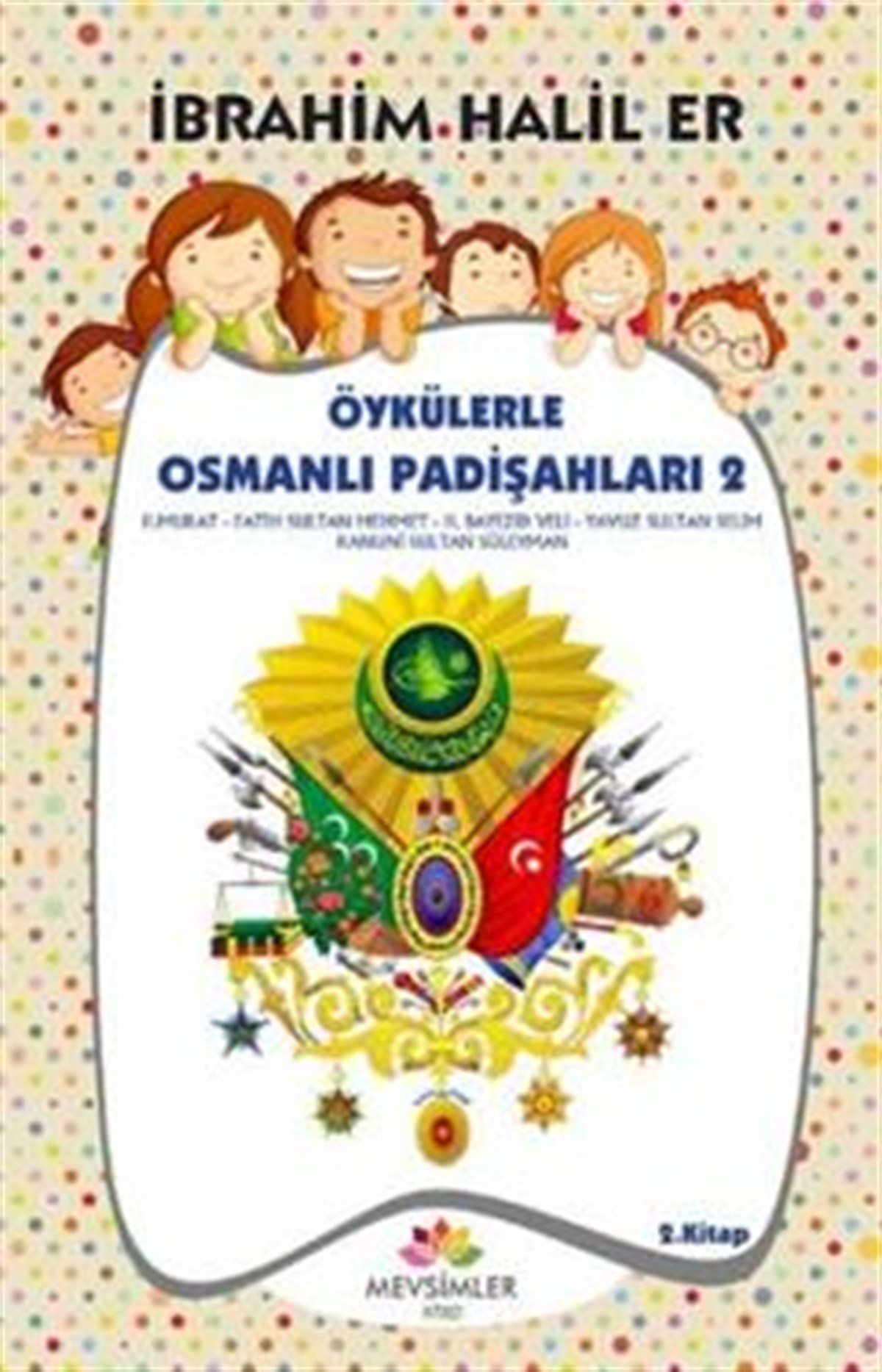 Öykülerle Osmanlı Padişahları 2