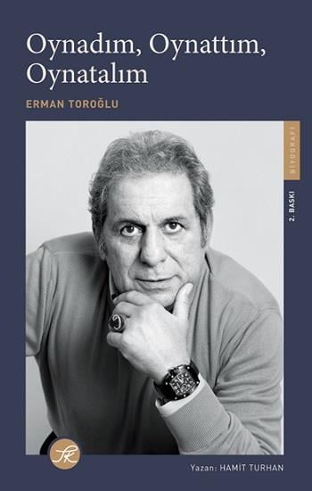 Oynadım, Oynattım, Oynatalım Erman Toroğlu Kitabı