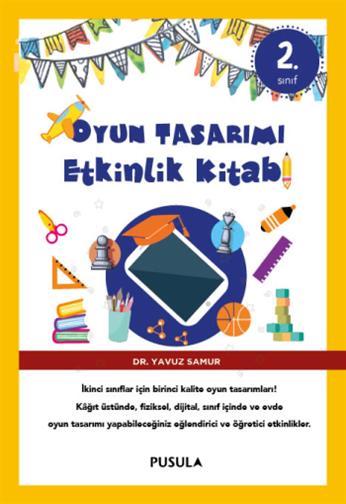 Oyun Tasarımı  Etkinlik Kitabı 2. Sınıf